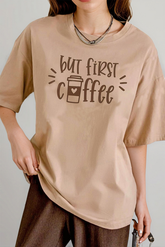 BUT FIRST COFFEE PRINTED TEE